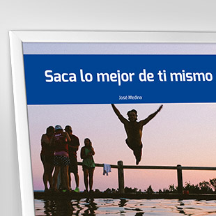 Saca lo mejor de ti mismo. 