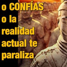 O confías, o la realidad te paraliza. 