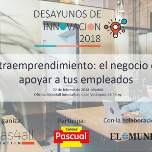 Intraemprendimiento: el negocio de apoyar a tus empleados