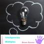 Inteligencias múltiples: descubre todos los talentos de tu hijo. 
