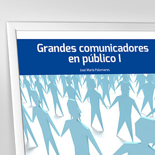 Grandes comunicadores en público I. 